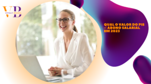 Qual o valor do PIS 2023? Você tem direito?