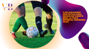 3 Aplicaciones Gratuitas para Seguir en Tiempo Real la Copa Mundial Femenina 2023!