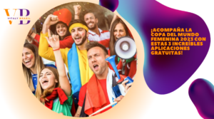 ¡Acompaña la Copa del Mundo Femenina 2023 con Estas 3 Increíbles Aplicaciones Gratuitas!