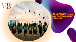 Nota de corte psicologia: a média das universidades públicas