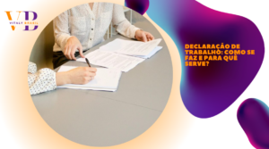 Declaração de trabalho: como se faz e para quê serve?