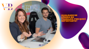 Igualdade de gênero no trabalho: por que é importante?