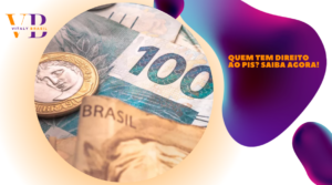 Quem tem direito ao PIS? Saiba agora!