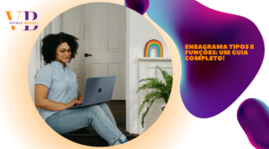 Eneagrama tipos e funções: um guia completo!
