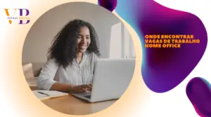 Onde encontrar vagas de trabalho home office