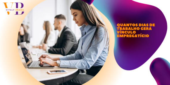 Quantos dias de trabalho gera vínculo empregatício