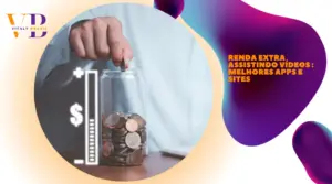 Renda extra assistindo vídeos : melhores apps e sites