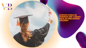 Cursos para se formar em 2 anos: veja as melhores opções!