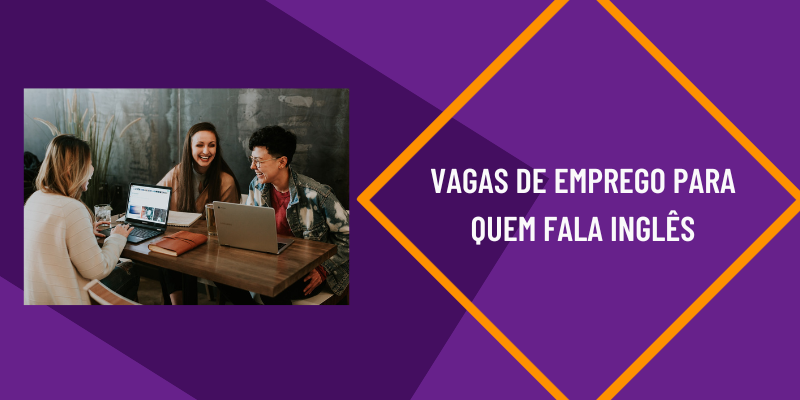 vagas de emprego para quem fala inglês