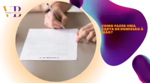 Como fazer uma carta de demissão à mão?