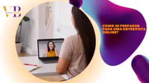 Como se preparar para uma entrevista online?
