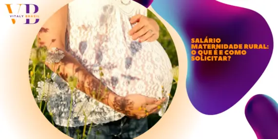 Salário Maternidade Rural: o que é e como solicitar?