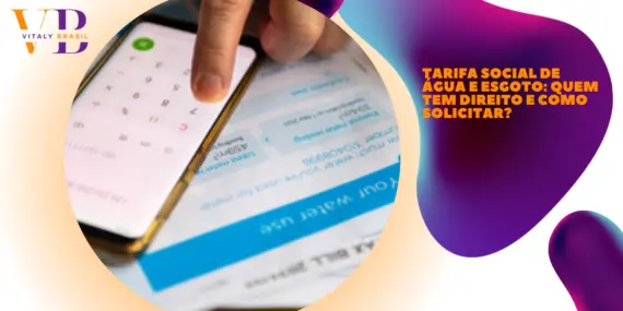 Tarifa Social de Água e Esgoto: quem tem direito e como solicitar?