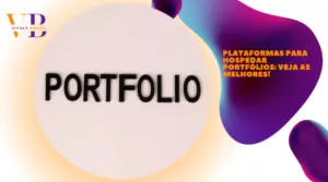 Plataformas para hospedar portfólios: veja as melhores!