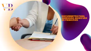 Documentos para admissão: quais são os principais