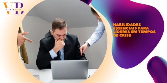 Habilidades essenciais para líderes em tempos de crise
