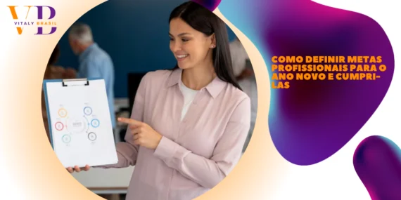 Como Definir Metas Profissionais para o Ano Novo e Cumpri-las