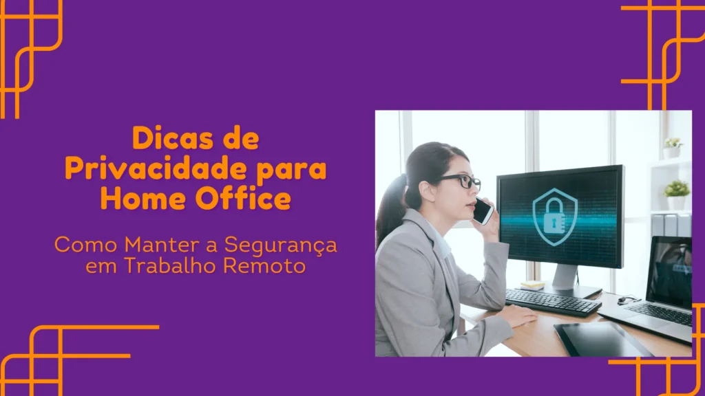 privacidade para o home office