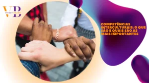 Competências interculturais: o que são e quais são as mais importantes