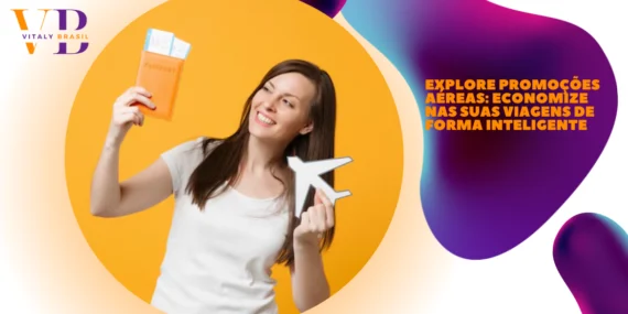 Explore Promoções Aéreas: Economize nas Suas Viagens de Forma Inteligente