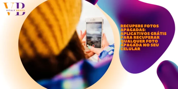 Recupere Fotos Apagadas: Aplicativos Grátis para Recuperar Qualquer Foto Apagada no Seu Celular