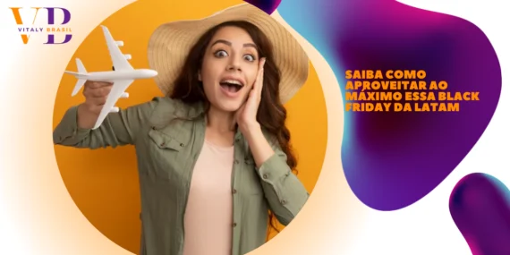 Saiba Como Aproveitar ao Máximo Essa Black Friday da LATAM