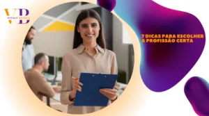 7 Dicas para Escolher a Profissão Certa