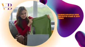 Ganhe Roupas Sem Imposto com o App TEMU