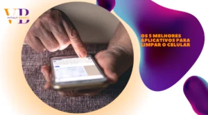 Os 5 Melhores Aplicativos para Limpar o Celular