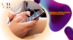 Remova Vírus agora do seu celular