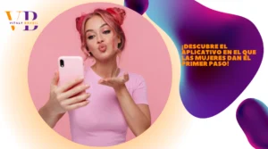 ¡Descubre el Aplicativo en el que las Mujeres Dan el Primer Paso!