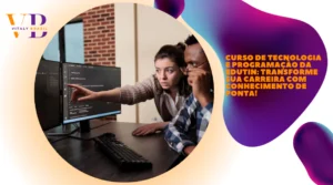 Curso de Tecnologia e Programação da Edutin: Transforme sua Carreira com Conhecimento de Ponta!