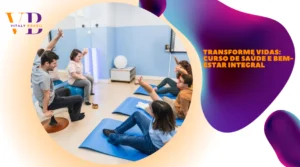 Transforme Vidas: Curso de Saúde e Bem-Estar Integral