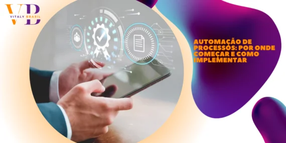 Automação de processos: por onde começar e como implementar