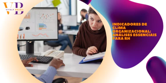 Indicadores de clima organizacional: análises essenciais para RH