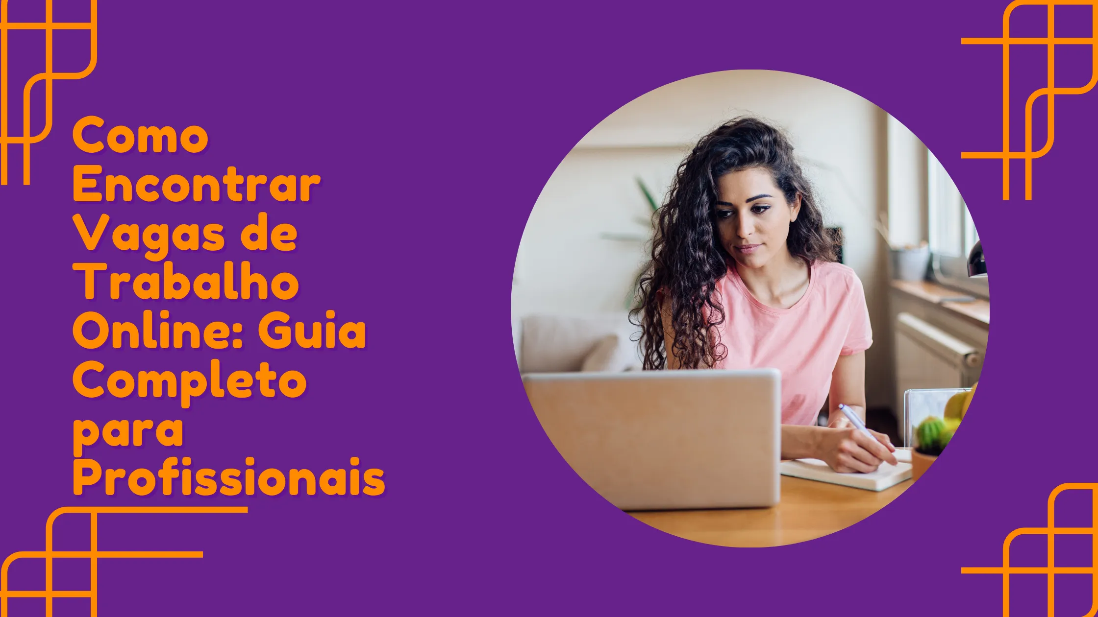 Como Encontrar Vagas de Trabalho Online: Guia Completo para Profissionais