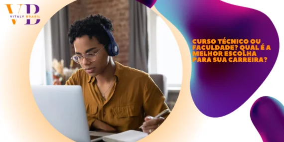 Curso técnico ou faculdade? Qual é a melhor escolha para sua carreira?