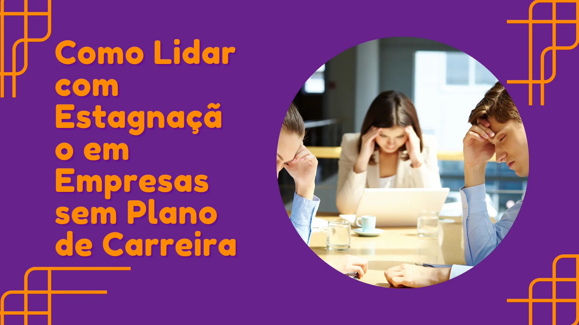Como Lidar com Estagnação em Empresas sem Plano de Carreira